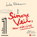 Simone Veil, mon héroïne [illustrée]